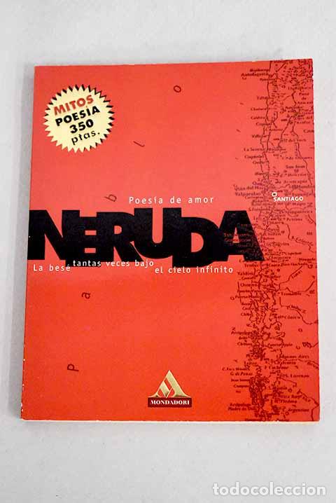 Libros: Poes&iacute;a de amor: Neruda, Pablo.- Neruda, Pablo - Foto 1