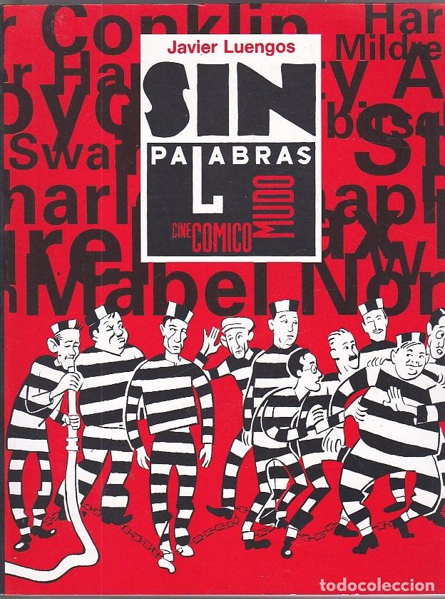 Libros: Sin palabras , cine comico mudo - LUENGOS , Javier - Foto 1