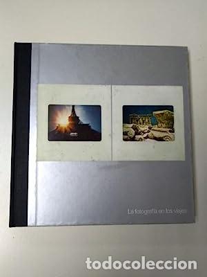 Libri di seconda mano: LIFE LA FOTOGRAF&Iacute;A. LA FOTOGRAF&Iacute;A EN LOS VIAJES.