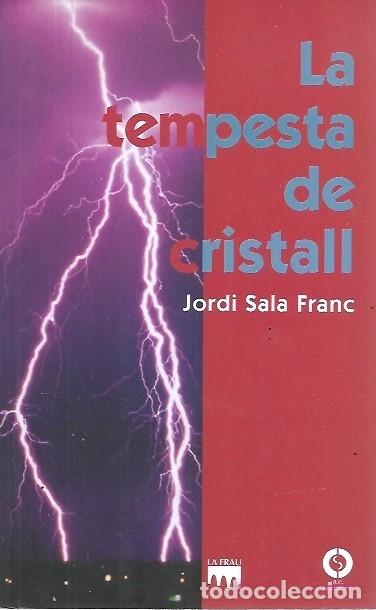 Libros: LA TEMPESTA DE CRISTAL JORDI SALA FRANC - Foto 1