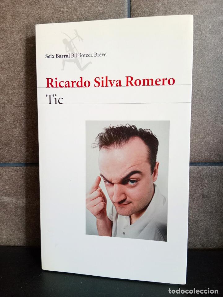 Libros: Tic (Biblioteca Breve). Ricardo Silva Romero. - Foto 1