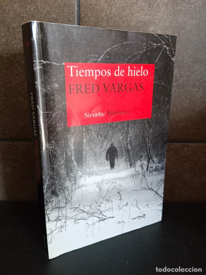 Libros: Tiempos de hielo. Fred Vargas. - Foto 1