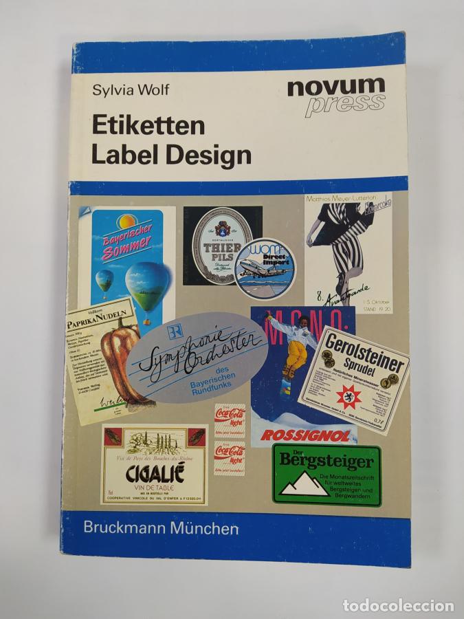 Libros: Etiketten. Label Design. - Sylvia Wolf. TDK765 - Foto 1