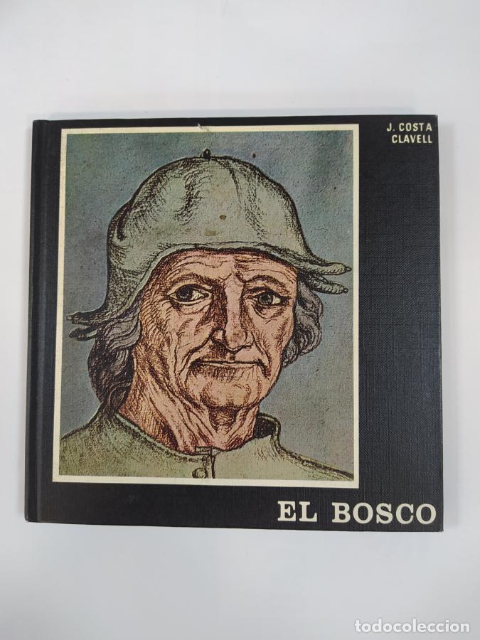 Libros: El Bosco. - Javier Costa Clavell. TDK766 - Foto 1