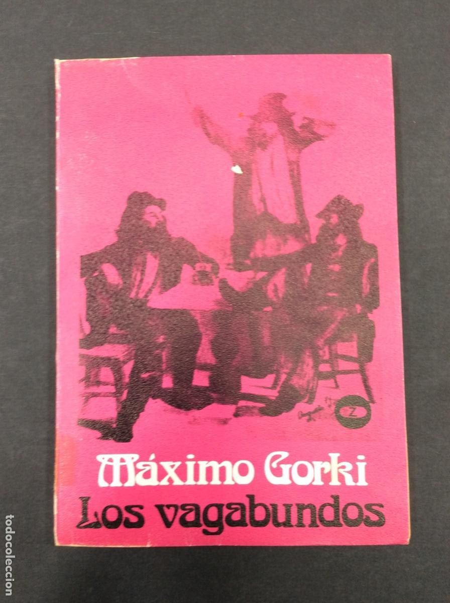 Libros: Los vagabundos. GORKI, M&aacute;ximo. 3&ordf; Ed. Editorial Zero. Madrid 1976. - Foto 1