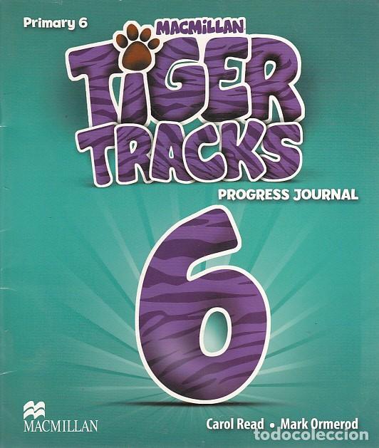 Libros: CUADERNILLO TIGER TRACKS 6. PROGRESS JOURNAL - READ, CAROL; ORMEROD, MARK - Foto 1