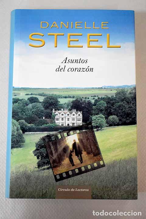 Libros: Asuntos del coraz&oacute;n: Steel, Danielle.- Steel, Danielle - Foto 1