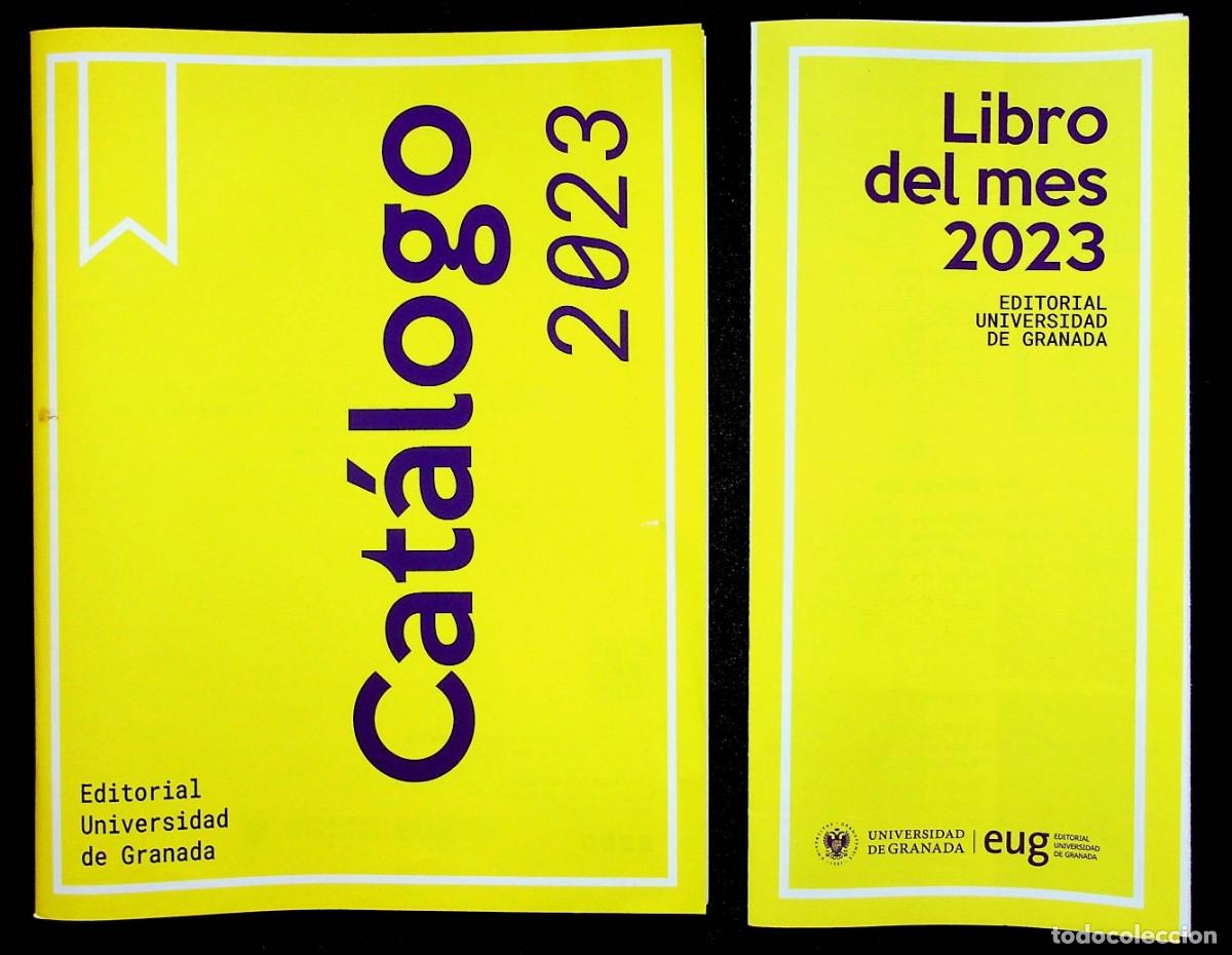 Libros: CAT&Aacute;LOGO 2023. EDITORIAL UNIVERSIDAD DE GRANADA. LIBRO DEL MES. - Foto 1