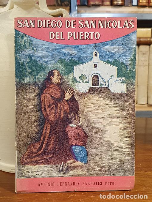 Libri di seconda mano: Breve compendio de la vida de Fray Diego de San Nicol&aacute;s del Puerto, vulgarmente conocido por San Die