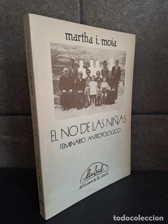 Libros: EL NO DE LAS NI&Ntilde;AS FEMINARIO ANTROPOLOGICO. MARTHA I MOIA