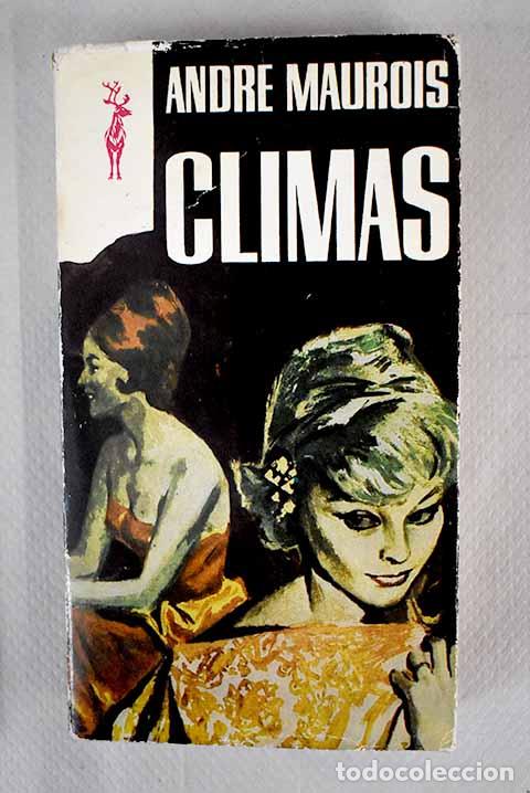 Libros: Climas: Maurois, Andr&eacute;.- Maurois, Andr&eacute; - Foto 1