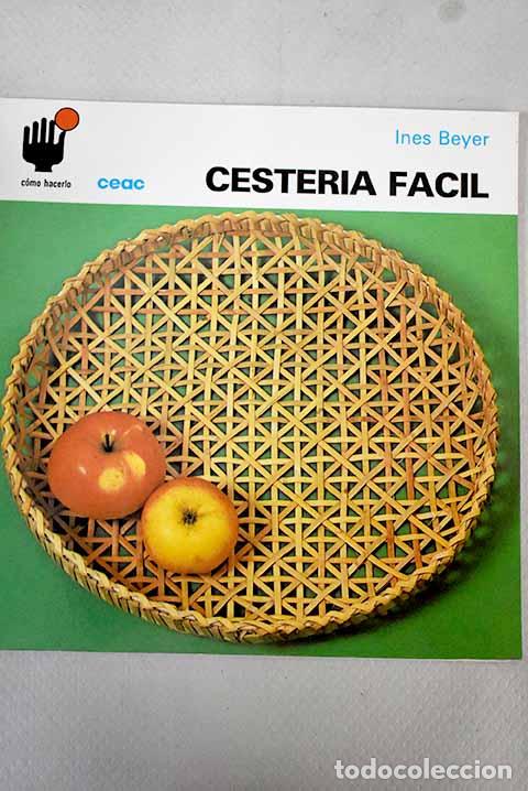 Libros: Cester&iacute;a f&aacute;cil.- Beyer, In&eacute;s - Foto 1