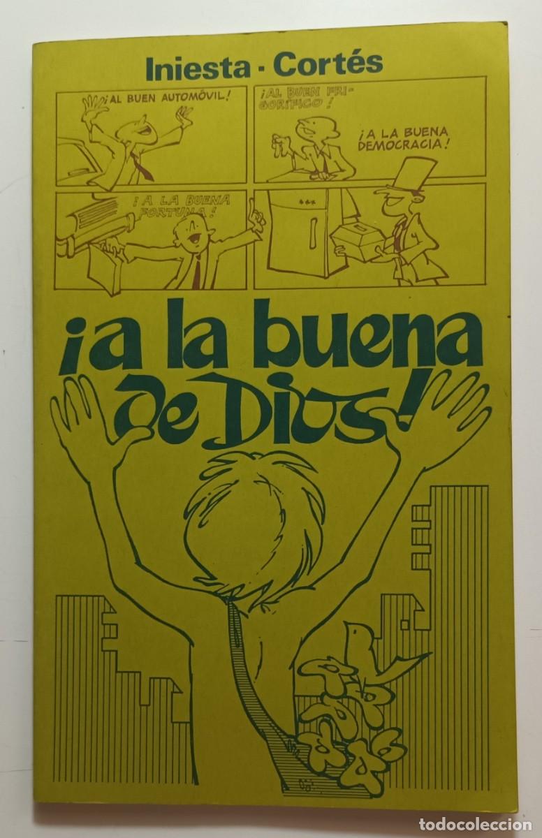 Libros: &iexcl;A LA BUENA DE DIOS! - INIESTA - CORTES - ED. PPC - 1978 - Foto 1