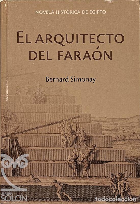 Libros: El arquitecto del fara&oacute;n - Bernard Simonay - Foto 1