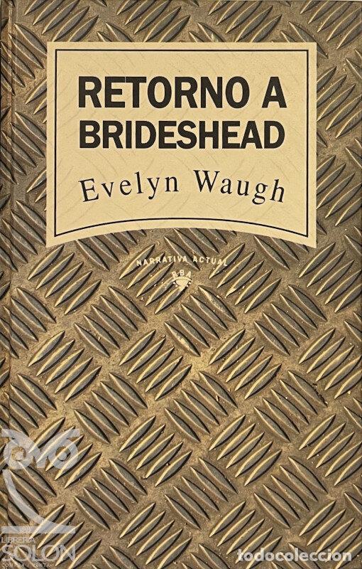Libros: Retorno a Brideshead - Evelyn Waugh - Foto 1