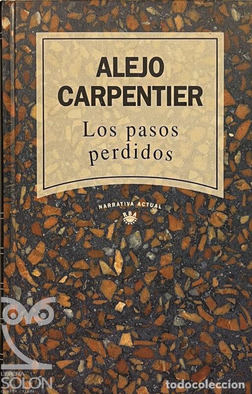 Libros: Los pasos perdidos - Alejo Carpentier - Foto 1