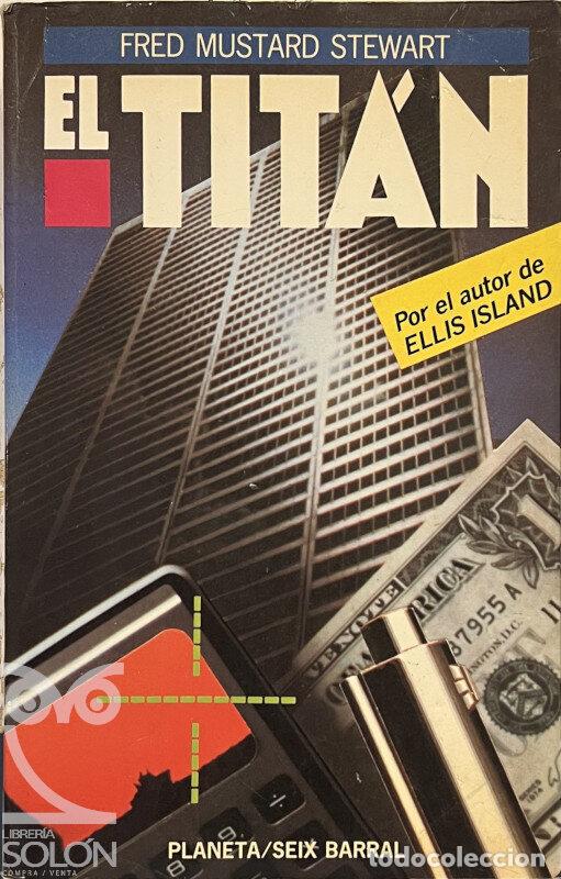 Libros: El tit&aacute;n - Fred Mustard Stewart - Foto 1