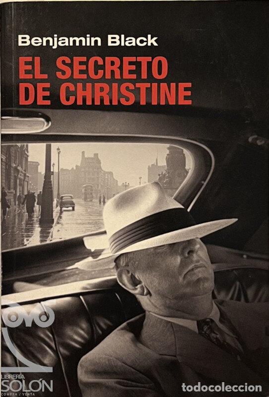 Libros: El secreto de Christine - Benjamin Black - Foto 1