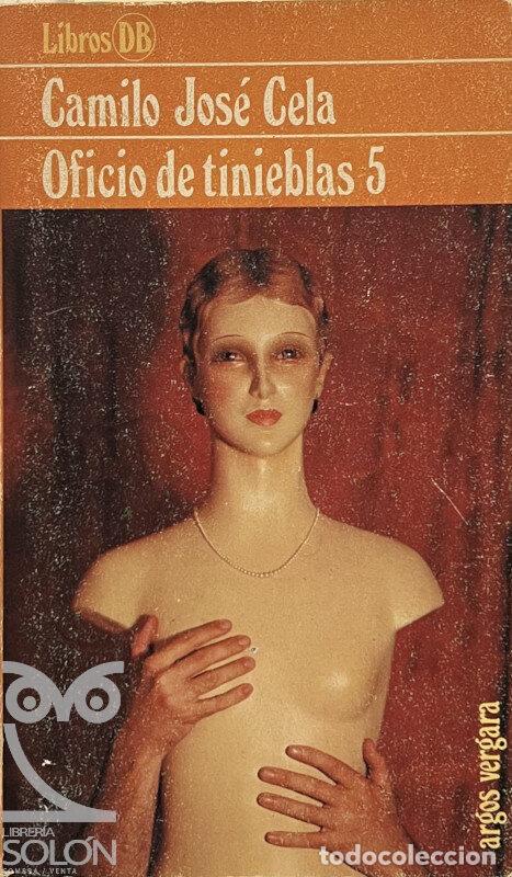 Libros: Oficio de tinieblas 5 - Camilo Jos&eacute; Cela - Foto 1