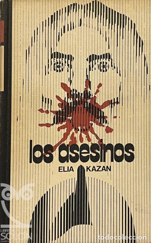 Libros: Los asesinos - Elia Kazan - Foto 1