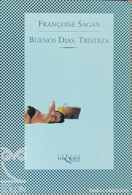 Libros: Buenos d&iacute;as, tristeza - Fran&ccedil;oise Sagan - Foto 1