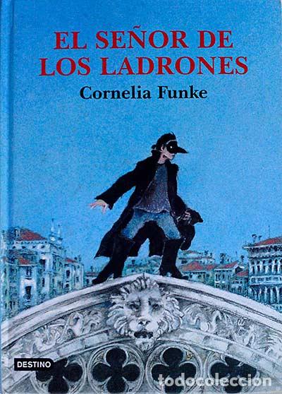 Libros: El se&ntilde;or de los ladrones - Cornelia Funke - Foto 1