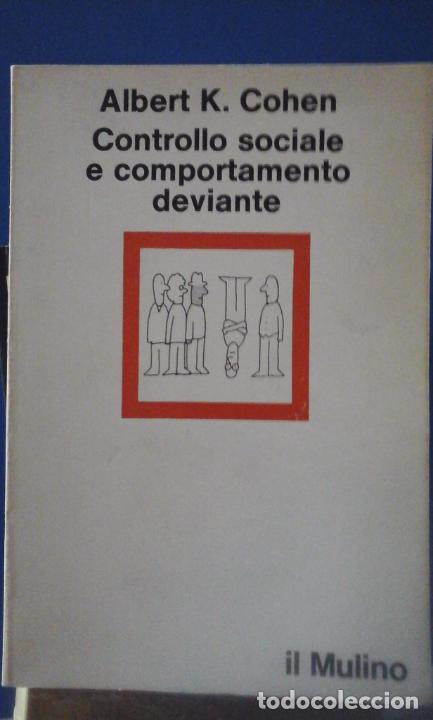 Libros: CONTROLLO SOCIALE E COMPORTAMENTO DEVIANTE (Bologna, 1969) - Albert K. Cohen - Foto 1