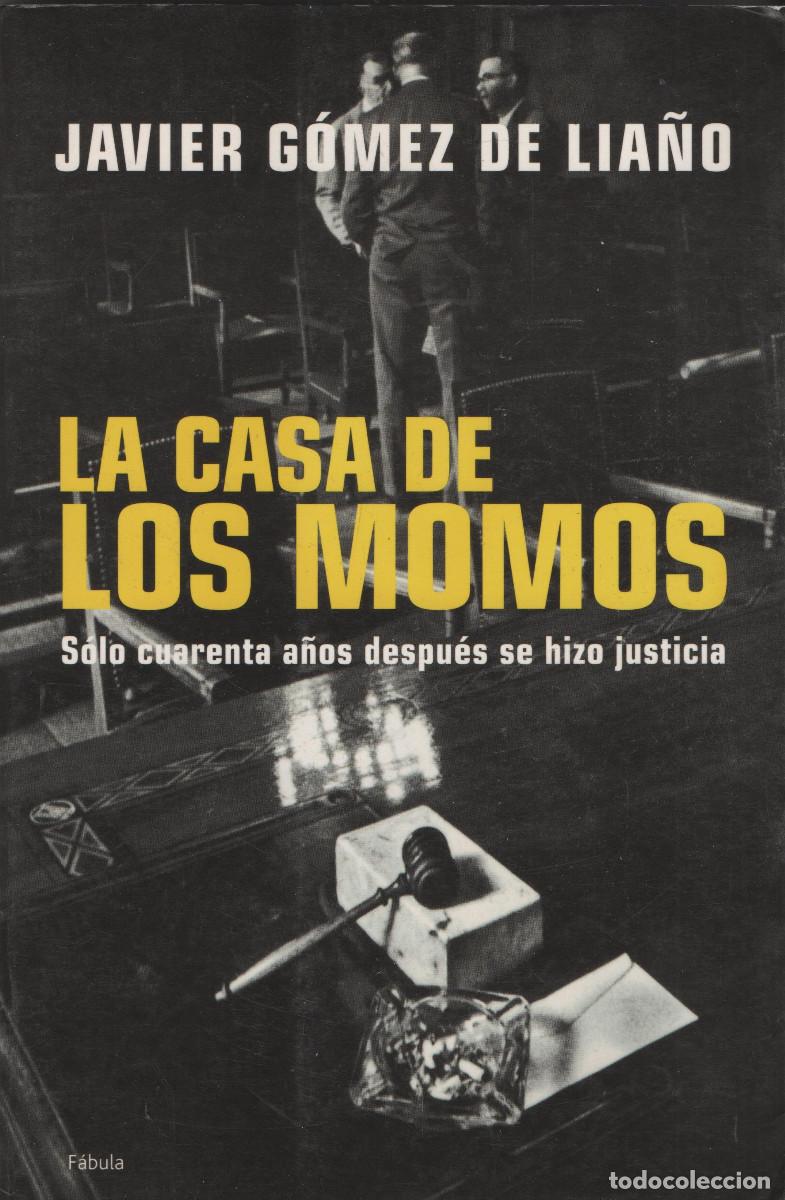 Libros: La casa de los momos. Javier G&oacute;mez de Lia&ntilde;o. F&aacute;bula. 2002. - Foto 1