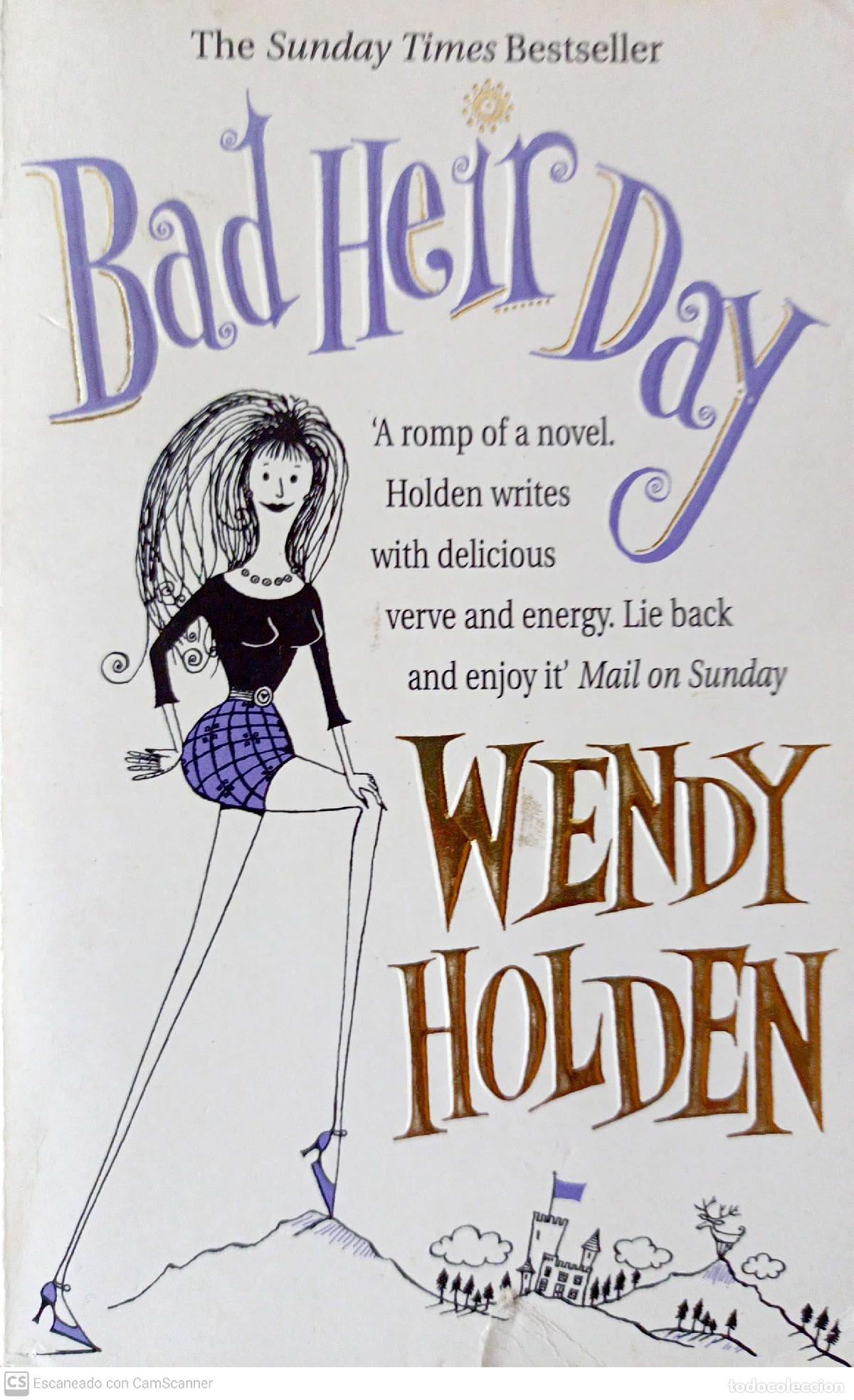 Libros: Bad heir day - Wendy Holden - Foto 1