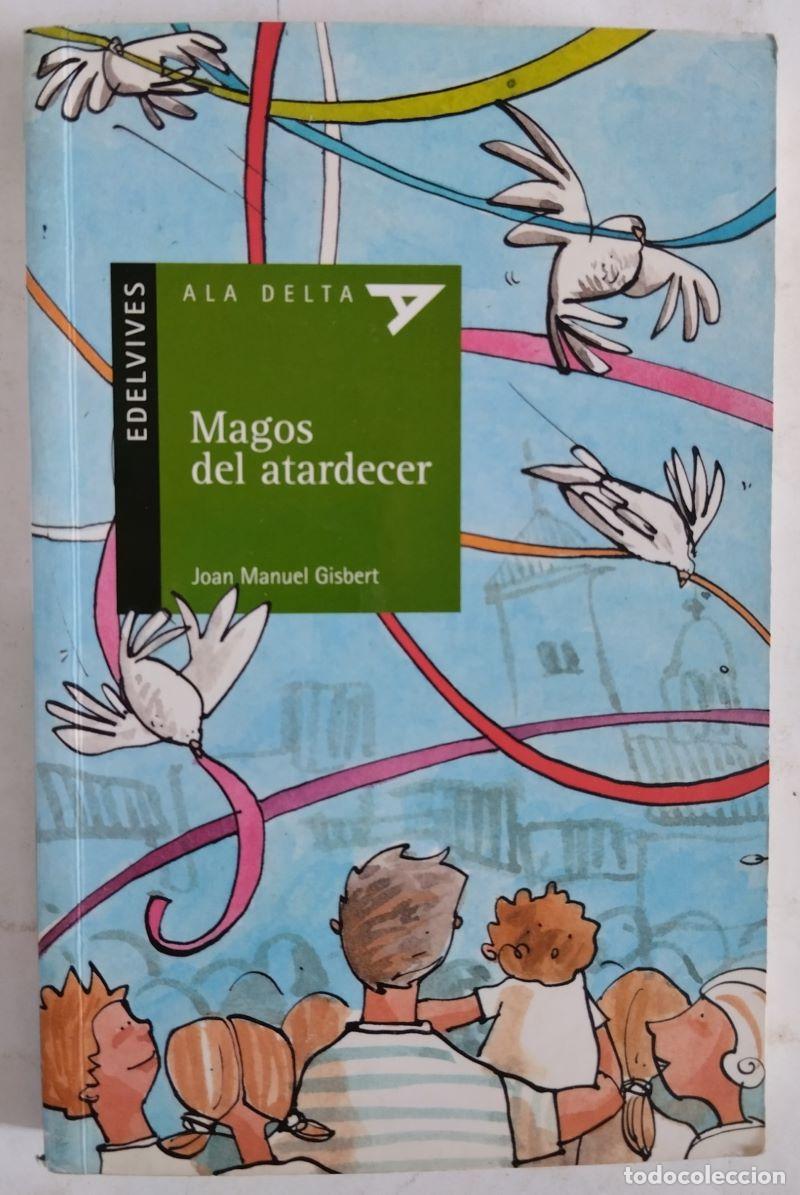 Libros: Magos del atardecer - Joan Manuel Gisbert - Foto 1