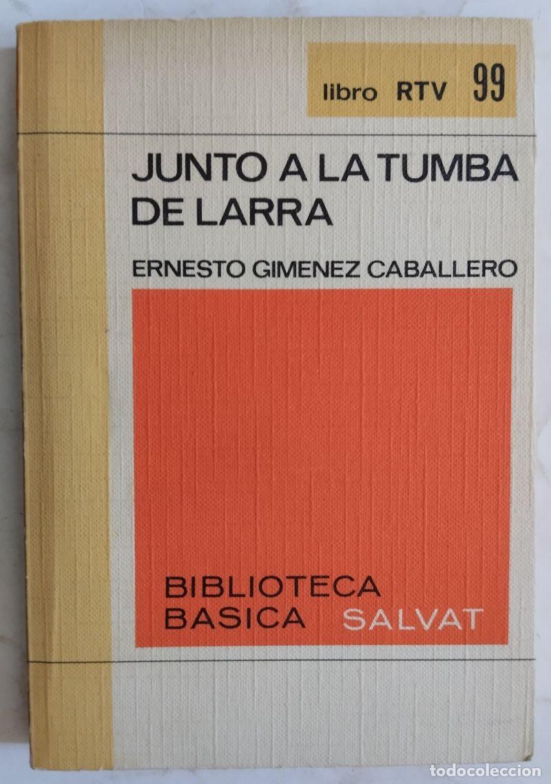 Libros: Junto a la tumba de Larra - Ernesto Gim&eacute;nez Caballero - Foto 1