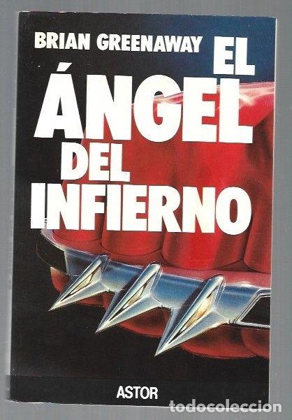 Libros: ANGEL DEL INFIERNO - EL - GREENAWAY, BRIAN - Foto 1