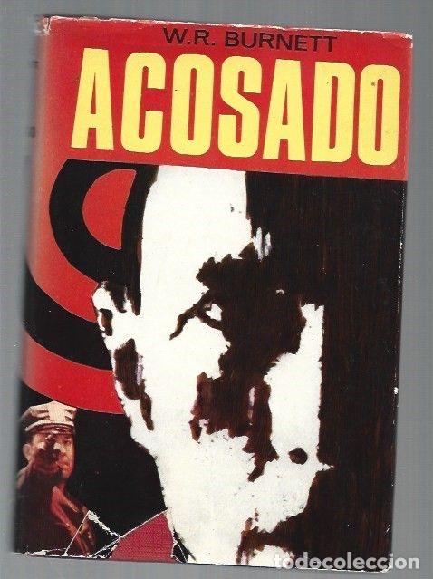 Libros: ACOSADO - W. R. BURNETT - Foto 1