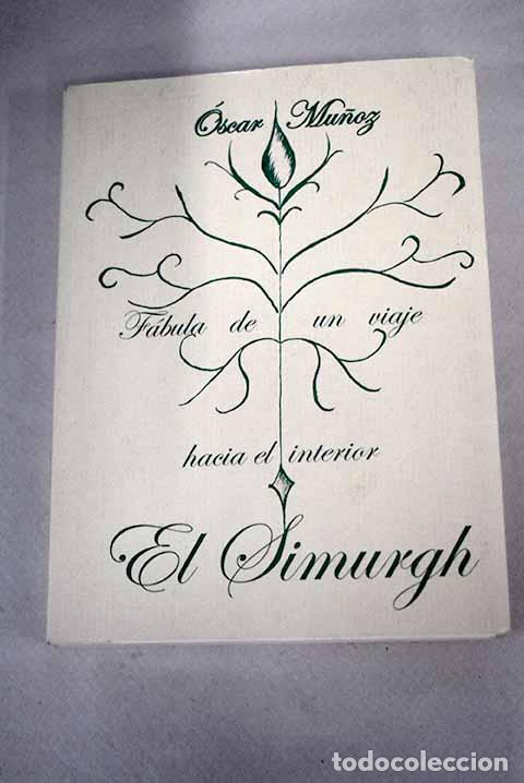 Libros: El S&iacute;murgh: Mu&ntilde;oz, &Oacute;scar.- Mu&ntilde;oz, &Oacute;scar - Foto 1