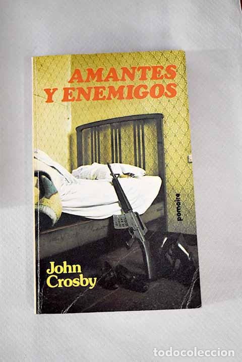 Libros: Amantes y enemigos: Crosby, John.- Crosby, John - Foto 1