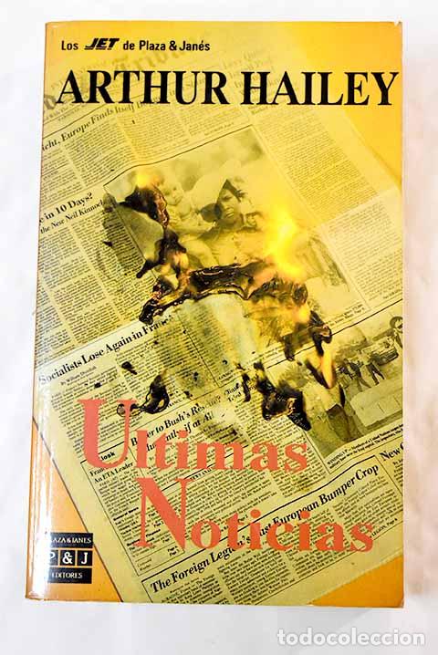 Libros: &Uacute;ltimas noticias: Hailey, Arthur.- Hailey, Arthur - Foto 1