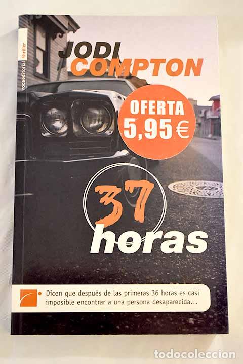 Libros: 37 horas: Compton, Jodi.- Compton, Jodi - Foto 1