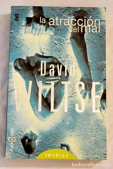 Libros: La atracci&oacute;n del mal.- Wiltse, David - Foto 1