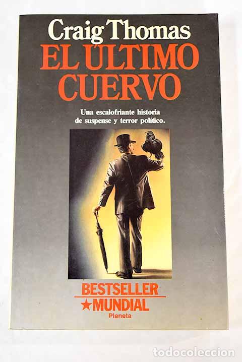 Libros: El &uacute;ltimo cuervo: Thomas, Craig.- Thomas, Craig - Foto 1
