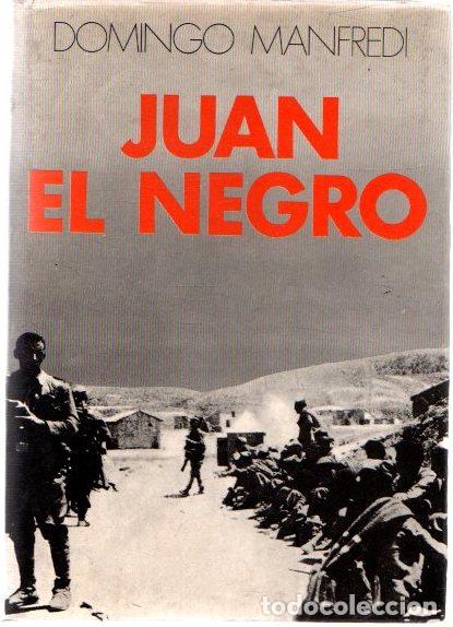 Libros: Juan El Negro - Manfredi, Domingo - Foto 1