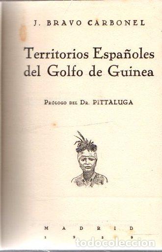 Libros: Territorios espa&ntilde;oles del Golfo de Guinea - Bravo Carbonell, J. - Foto 1