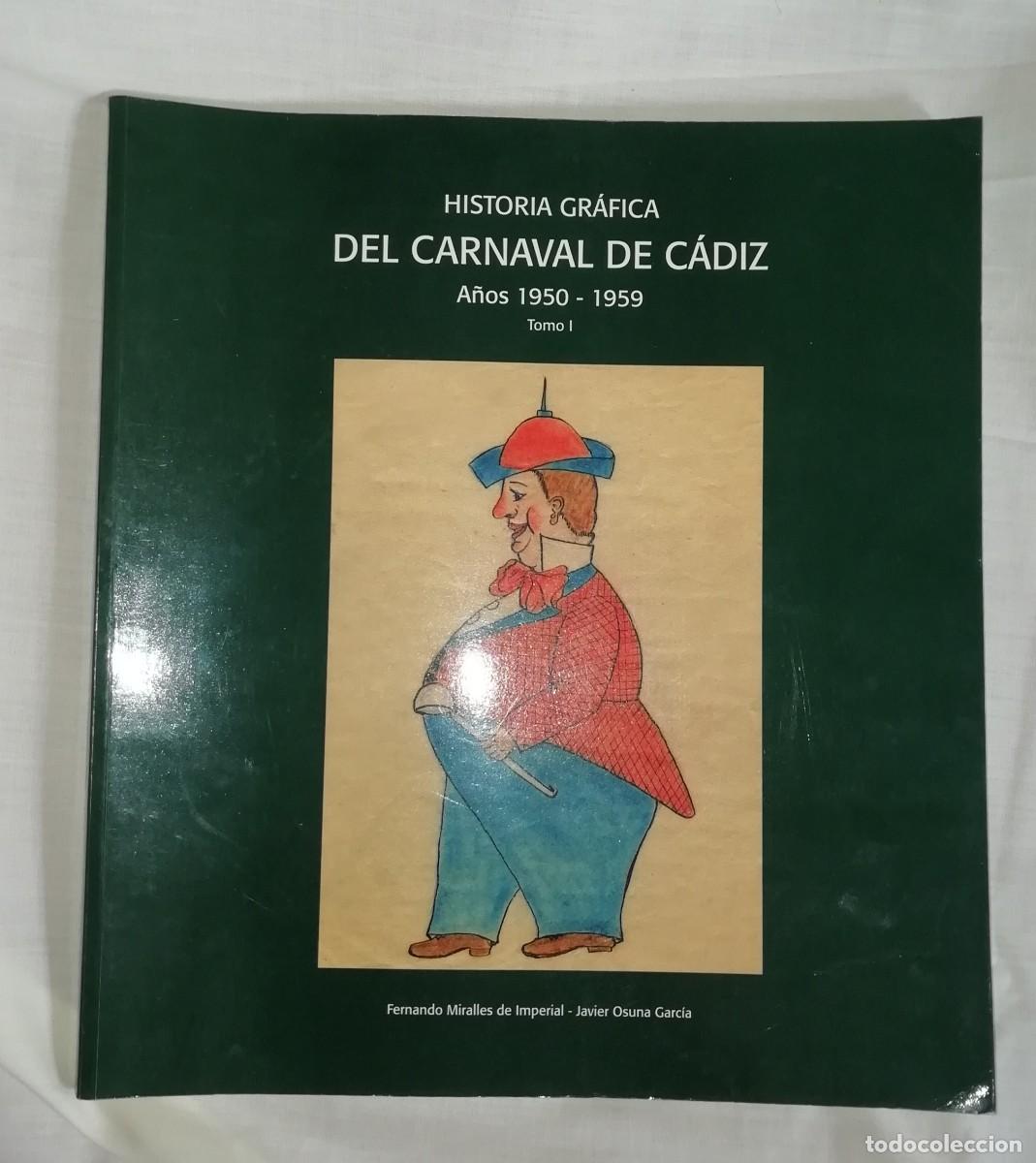 Libros: Historia gr&aacute;fica del carnaval de C&aacute;diz 1950- 1959 miralles y osuna