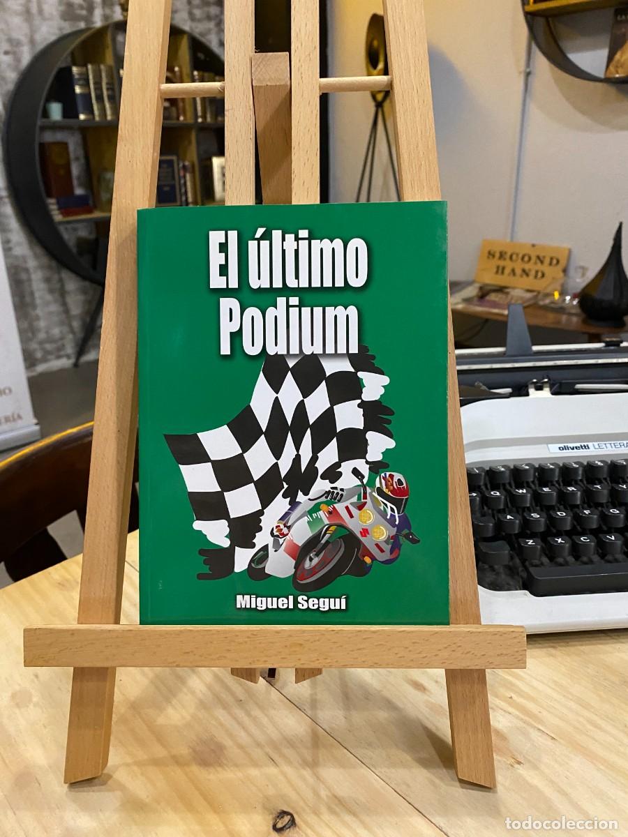 Libros: EL &Uacute;LTIMO PODIUM- MIGUEL SEGU&Iacute; - Foto 1
