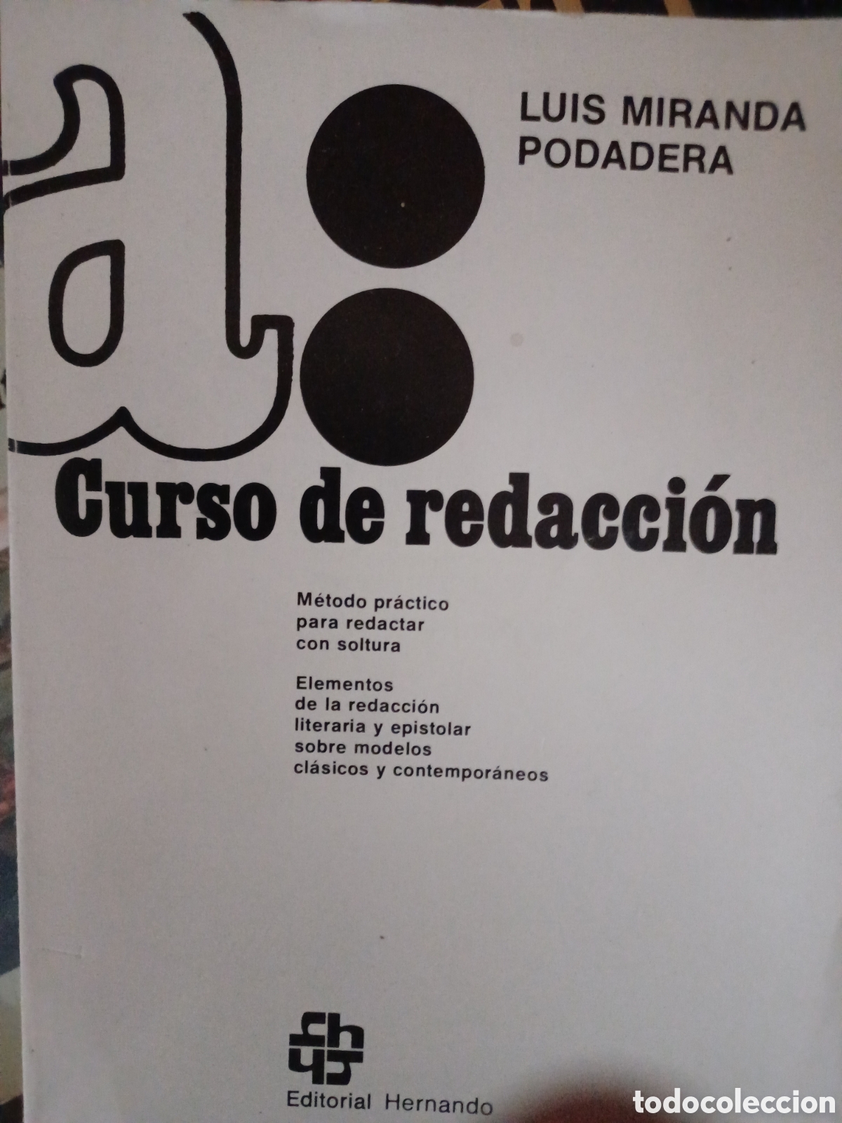 Libros: Barybook 206 Curso de redacci&oacute;n Luis Miranda podadera editorial Hernando - Foto 1