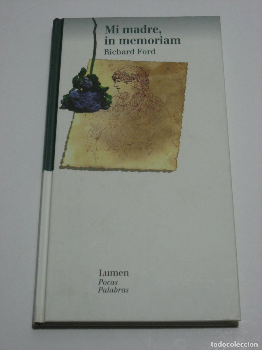 Libros: MI MADRE, IN MEMORIAM - Richard Ford - Foto 1