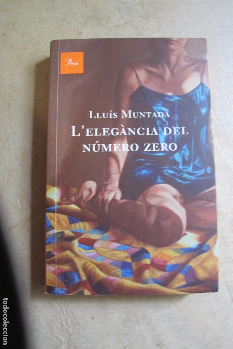 Libros: LELEGANCIA DEL NUMERO ZERO. LLUIS MUNTADA. PROA - Foto 1