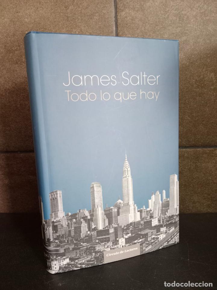 Libros: TODO LO QUE HAY. JAMES SALTER. - Foto 1