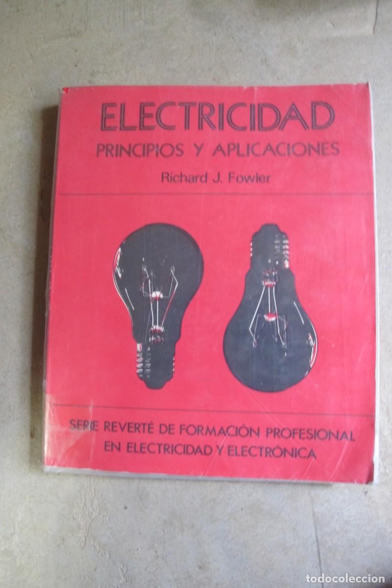 Livres: ELECTRICIDAD PRINCIPIOS Y APLICACIONES. RICHARD J. FOWLER