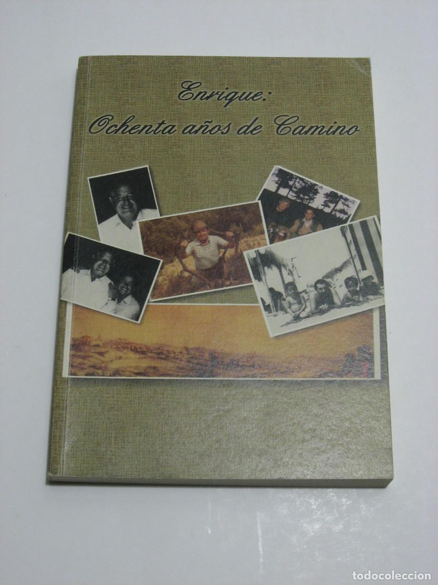 B&uuml;cher: ENRIQUE: OCHENTA A&Ntilde;OS DE CAMINO