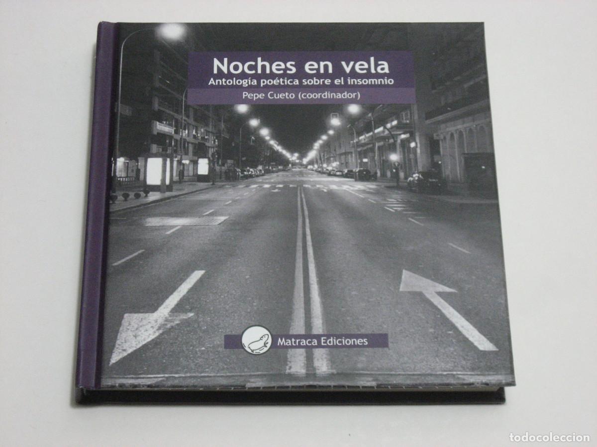 B&uuml;cher: NOCHES EN VELA Antolog&iacute;a po&eacute;tica sobre el insomnio - Pepe Cueto (coordinador)
